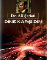 Ali Şeriati - Dine Karşı Din.pdf